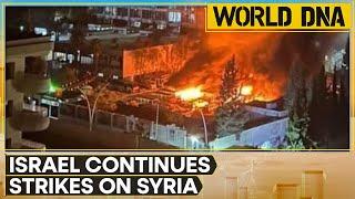 Israel-Syria: 60 Israeli Strikes On Syria In Less Than Four Hours | World DNA | WION