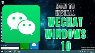 How To Install Wechat App In Windows 10 | Installation Successfully | InstallGeeks