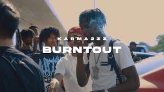 Karma2zz - BURNTOUT (Official Music Video)