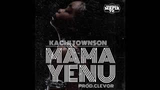 Kachi - Mama Yenu (Official Audio) Prod.Clevor