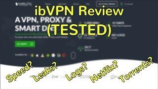 ibVPN Full Review (TESTED - Netflix, leaks, torrents)