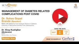 Management of Diabetes Related Complications Post Covid by Dr Suhas Gopal Erande
