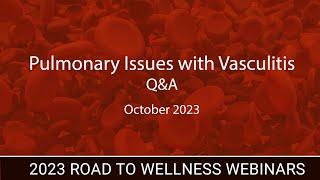 Pulmonary Issues with Vasculitis_Q&A