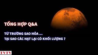 [REPLAY#4] TỔNG HỢP Q&A | TỪ TRƯỜNG CỦA SAO HỎA | Thư Viện Thiên Văn