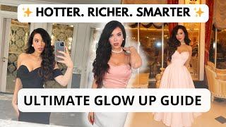 ULTIMATE Step By Step Glow Up Guide : Hotter, Richer & Smarter 