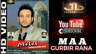 New Punjabi Songs||Maa||Gurbir Rana||Latest Song 2017||Team Jb Productions||