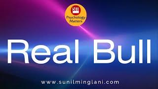 Real Bull ️| Psychology Matters | Sunil Minglani