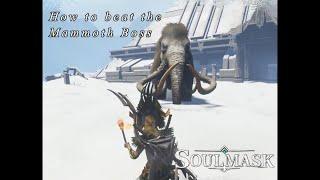 How to beat the Mammoth boss on Soulmask