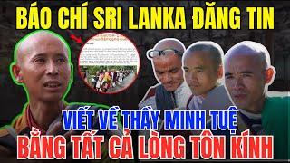 Bất Ngờ! Báo Chí Sri Lanka Đăng Tin Về Thầy Minh Tuệ Khiến Ai Cũng Xúc Động