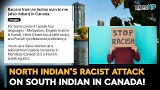 South Indian Man Faces Racism By North Indian in Canada