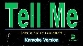 Joey Albert - Tell Me (karaoke version)