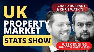 UK Property Stats Show Week12 - 2023  (with Richard Durrant)