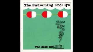 Swimming Pool Q's - Stick In My Hand