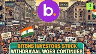 BitBNS Investors Stuck: Withdrawal Woes Continues | 3.0 TV