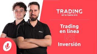 Deriv Podcast: Trading en la nueva era |  Trading Online vs. Inversión | Ep. 02