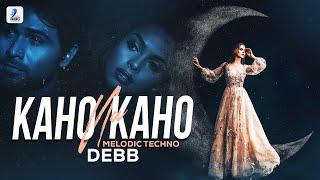 Kaho Na Kaho (Melodic Techno Mix) | Debb | Murder | Emraan Hashmi | Mallika Sherawat