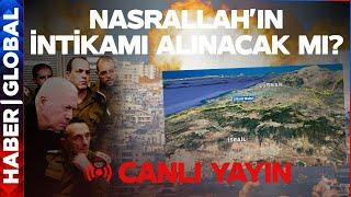 CANLI YAYIN | Lübnan'dan Canlı Yayın - İsrail'e İntikam Saldırısı Düzenlenecek Mi? Mesele