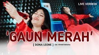 GAUN MERAH - DONA LEONE | Woww VIRAL Suara Menggelegar BUMIL Lady Rocker Indonesia | SLOW ROCK