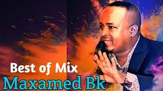 Maxamed Bk - Heeso Xul Ah Mix | Somali Mix Songs