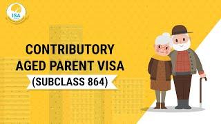 Contributory Aged Parent Visa Subclass 864