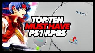 Top Ten Must Have PS1 RPGs