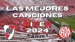 LAS MEJORES CANCIONES DE RIVER EN ESTE 2024 LBDT con letras (PARTE 1)