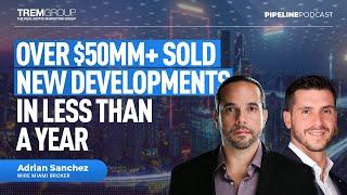 Sold $50MM in 9 months with TREMGroup