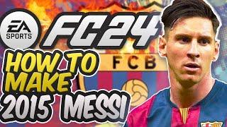 FC 24 ⭐ How to make 2015 Messi - Complete Legend Build 