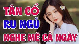 Tân Cổ Giao Duyên Toàn Bài Mới Đặc Biệt Hay - Tân Cổ Hơi Dài 1000 Chữ Được Nghe Nhiều Nhất