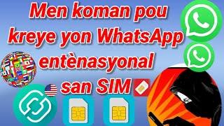 Men kòman pou kreye yon WhatsApp entènasyonal san sim