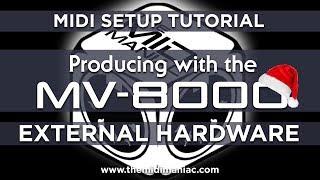 External MIDI gear setup tutorial for the Roland MV-8000/8800