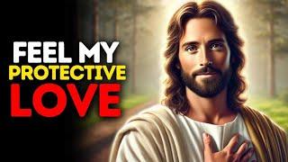 Feel My Protective Love | God Says | God Message Today | God Message | God Says | Angelic acts