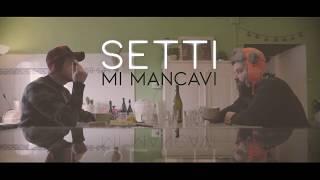 Setti - Mi Mancavi