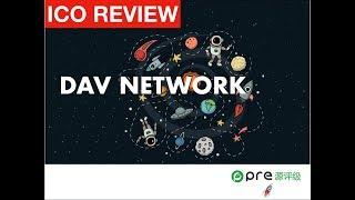 【PRE源评级】Dav Network Review 评级报告