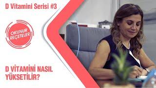 D Vitamini Nasıl Yükseltilir? D Vitamininiz Yükselmiyorsa Cevabı Bu Videoda! (D Vitamini Serisi #3)