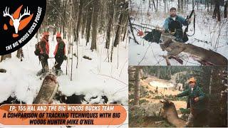 Big Woods Bucks Podcast Ep. 155 | A Comparison of Tracking techniques with Mike O’Neill