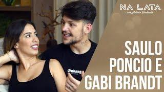 NALATA com SAULO PONCIO E GABI BRANDT