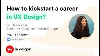 How to kickstart a career in UX Design? - Online Talk