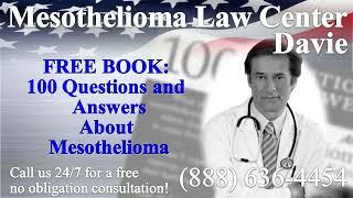 Davie, FL - Mesothelioma & Asbestos - Lawyer | Attorney | Lawsuit - (Lung Cancer, Asbestosis)