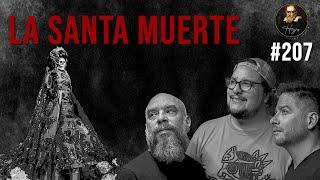 Herejes E207: La Santa Muerte