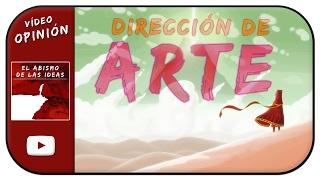 La importancia de una buena DIRECCIÓN DE ARTE (en videojuegos)