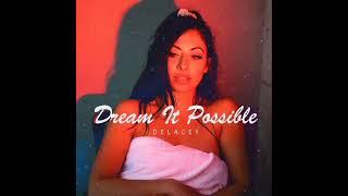 Delacey - Dream It Possible Audio hq