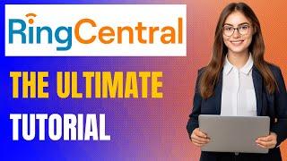 How to Use RingCentral: Full Training (Calls, Voicemails, Video & More)