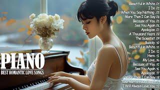 50 Best Beautiful Piano Love Songs Ever - Great Relaxing Romantic Piano Instrumental Love Songs