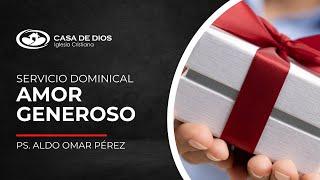 Servicio en línea | AMOR GENEROSO | Ps. Aldo Omar Pérez