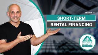 Short Term Rental Financing: Explained