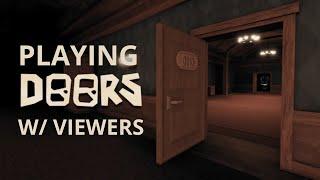 Playing Doors With Viewers! #11