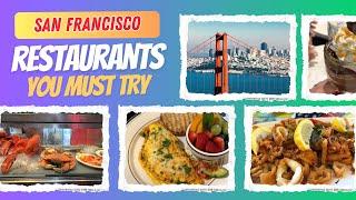 Experience the BEST San Francisco Restaurants in 2024!