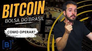 Como operar os contratos de Bitcoin futuro na Bolsa do Brasil B3