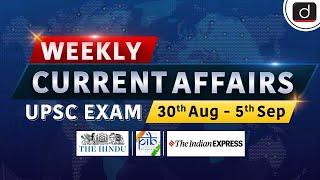 Weekly Current Affairs | 30th August - 5th September | UPSC Current Affairs | Drishti IAS English